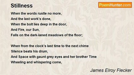 James Elroy Flecker - Stillness