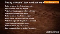 Lesbia Harford - Today is rebels' day. And yet we work
