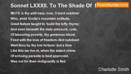 Charlotte Smith - Sonnet LXXXII. To The Shade Of  Burns