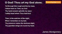 James Montgomery - O God! Thou art my God alone;