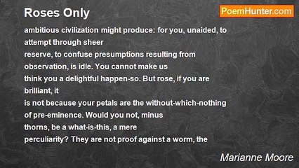Marianne Moore - Roses Only