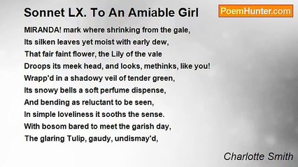 Charlotte Smith - Sonnet LX. To An Amiable Girl