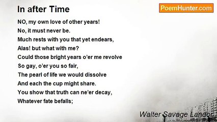 Walter Savage Landor - In after Time