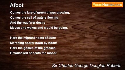 Sir Charles George Douglas Roberts - Afoot