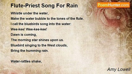 Amy Lowell - Flute-Priest Song For Rain