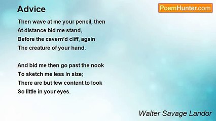 Walter Savage Landor - Advice