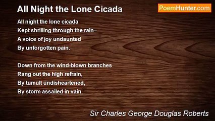 Sir Charles George Douglas Roberts - All Night the Lone Cicada