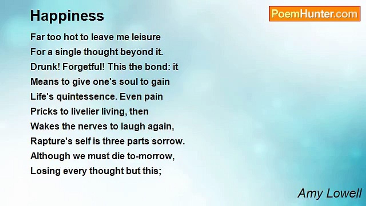 Amy Lowell - Happiness