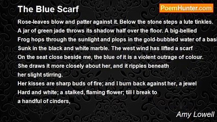Amy Lowell - The Blue Scarf