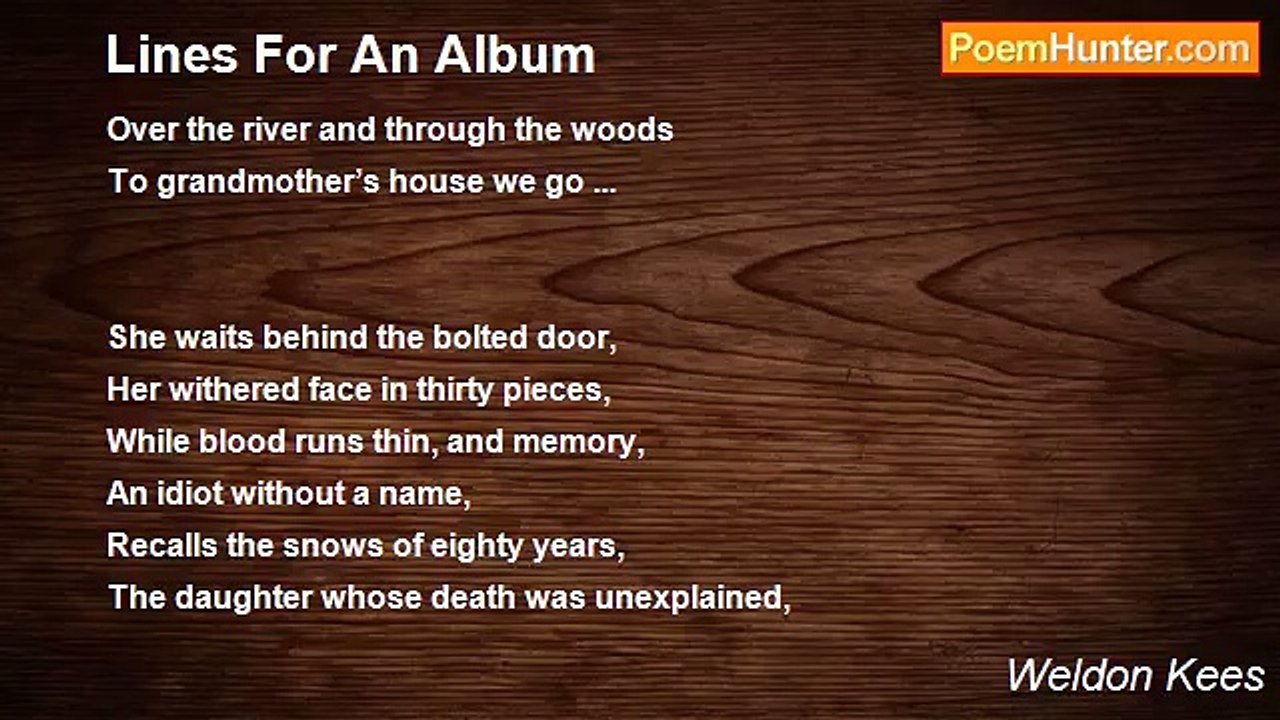 Weldon Kees - Lines For An Album