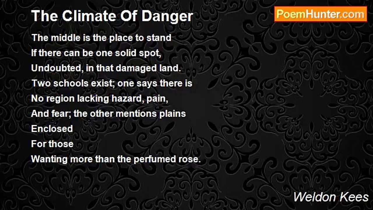 Weldon Kees - The Climate Of Danger