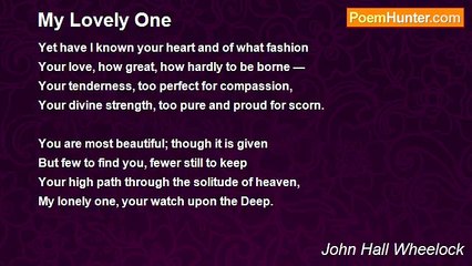 John Hall Wheelock - My Lovely One