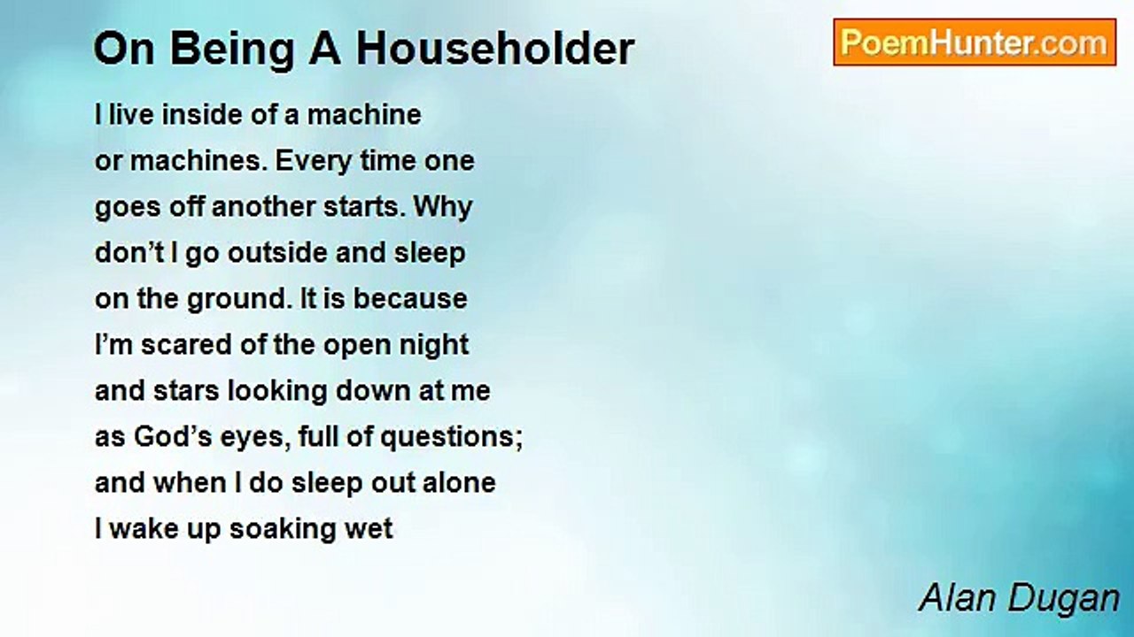 Alan Dugan - On Being A Householder