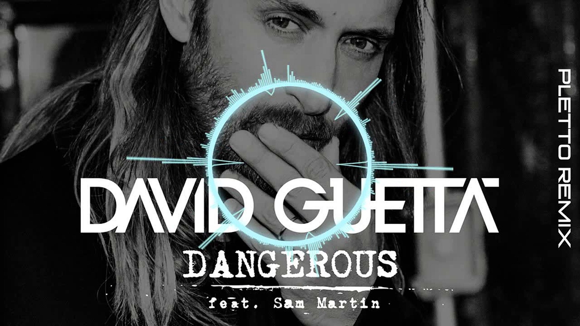 David Guetta feat. Sam Martin - Dangerous (Michele Pletto Remix) - Video  Dailymotion