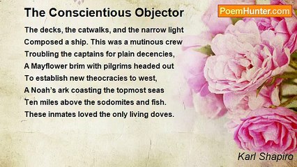 Karl Shapiro - The Conscientious Objector