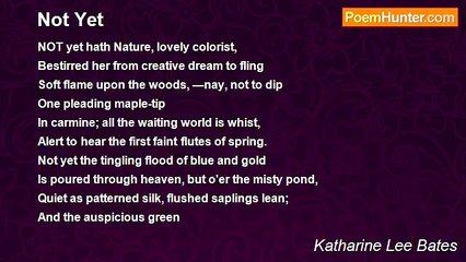 Katharine Lee Bates - Not Yet