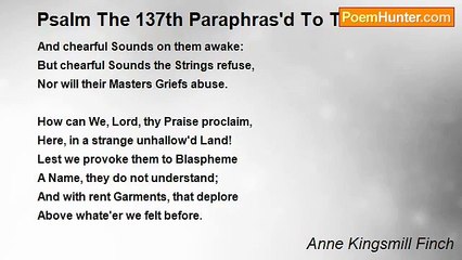 Anne Kingsmill Finch - Psalm The 137th Paraphras'd To The 7th Verse