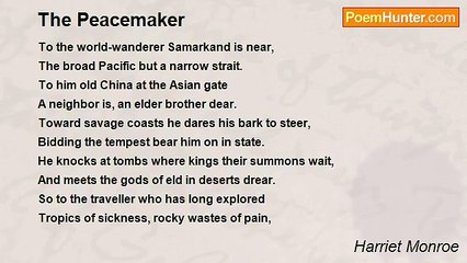 Harriet Monroe - The Peacemaker