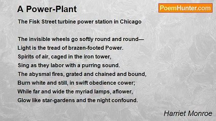 Harriet Monroe - A Power-Plant
