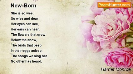 Harriet Monroe - New-Born