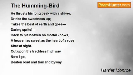Harriet Monroe - The Humming-Bird