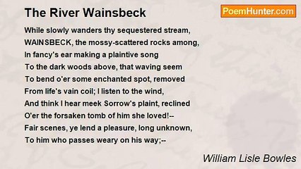 William Lisle Bowles - The River Wainsbeck