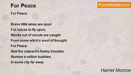 Harriet Monroe - For Peace