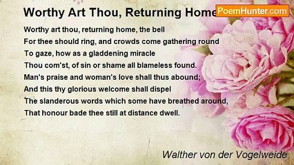 Walther von der Vogelweide - Worthy Art Thou, Returning Home