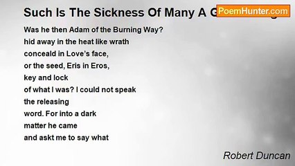 Robert Duncan - Such Is The Sickness Of Many A Good Thing