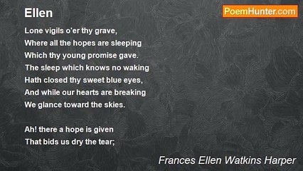 Frances Ellen Watkins Harper - Ellen