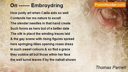 Thomas Parnell - On ------ Embroydring
