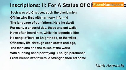 Mark Akenside - Inscriptions: II: For A Statue Of Chaucer At Woodstock