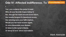 Mark Akenside - Ode IV: Affected Indifference. To The Same