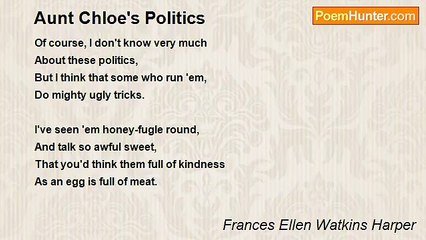 Frances Ellen Watkins Harper - Aunt Chloe's Politics