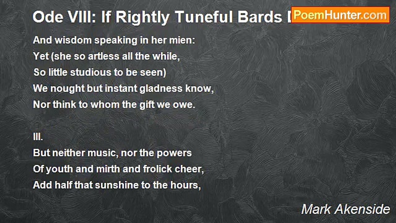 Mark Akenside - Ode VIII: If Rightly Tuneful Bards Decide