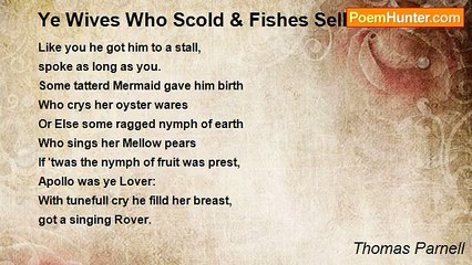 Thomas Parnell - Ye Wives Who Scold & Fishes Sell