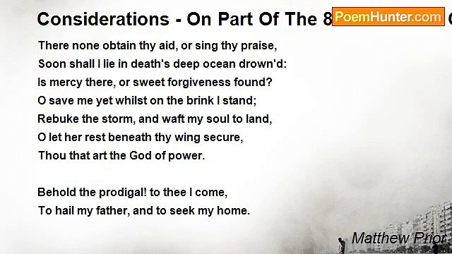 Matthew Prior - Considerations - On Part Of The 88th Psalm. A College Exercise