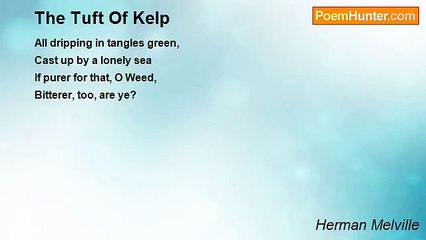 Herman Melville - The Tuft Of Kelp