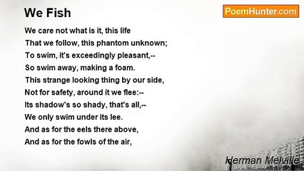 Herman Melville - We Fish