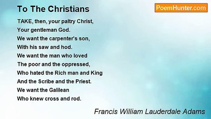 Francis William Lauderdale Adams - To The Christians