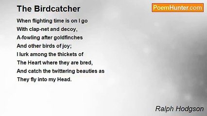 Ralph Hodgson - The Birdcatcher