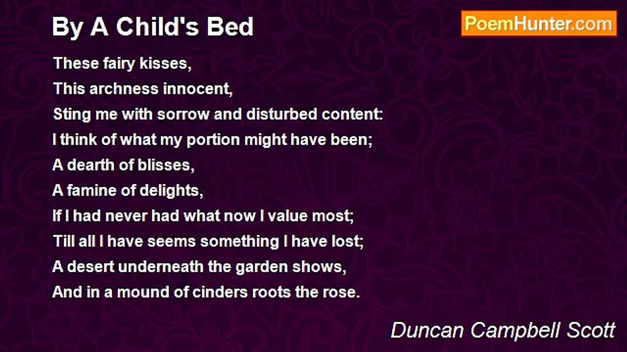 Duncan Campbell Scott - By A Child's Bed