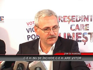 CEH nu se inchide,CEH are viitor