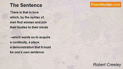 Robert Creeley - The Sentence