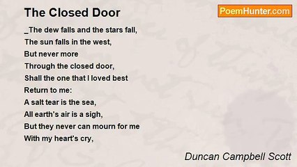 Duncan Campbell Scott - The Closed Door