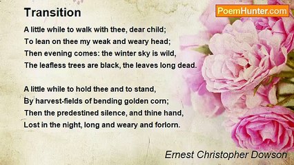 Ernest Christopher Dowson - Transition