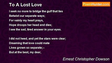Ernest Christopher Dowson - To A Lost Love