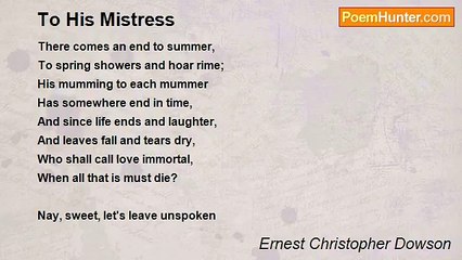Ernest Christopher Dowson - To His Mistress