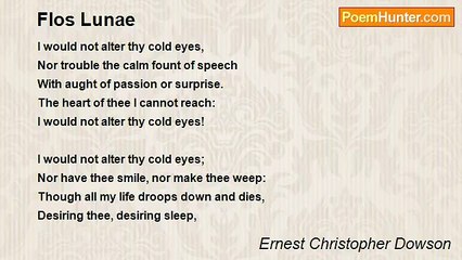 Ernest Christopher Dowson - Flos Lunae