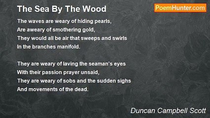 Duncan Campbell Scott - The Sea By The Wood